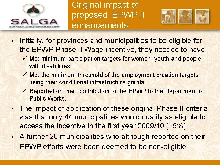 Original impact of proposed EPWP II enhancements • Initially, for provinces and municipalities to
