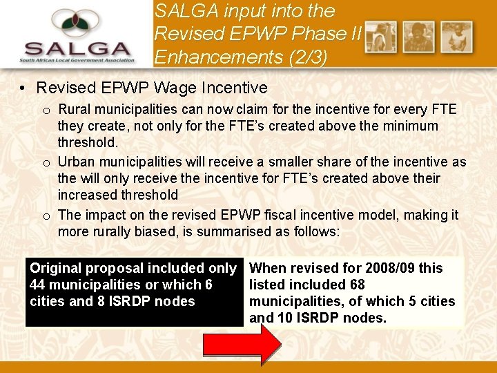 SALGA input into the Revised EPWP Phase II Enhancements (2/3) • Revised EPWP Wage