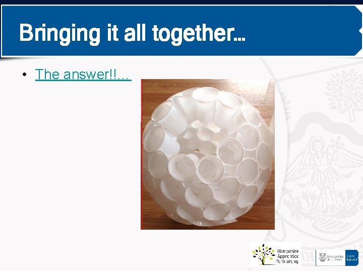 Bringing it all together… • The answer!!… 