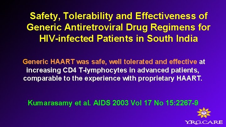 Safety, Tolerability and Effectiveness of Generic Antiretroviral Drug Regimens for HIV-infected Patients in South