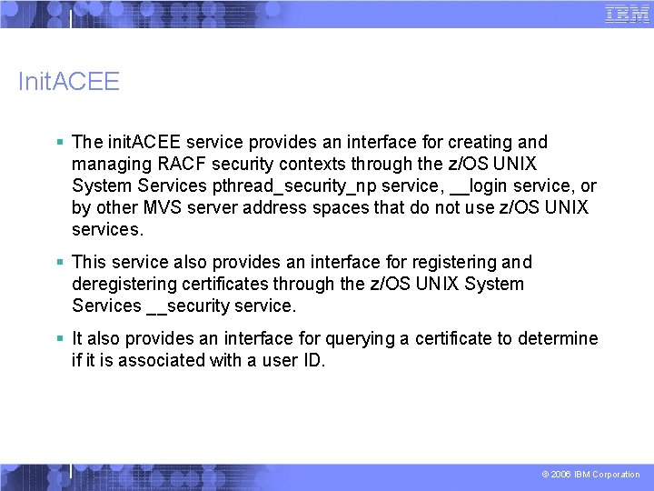 Init. ACEE § The init. ACEE service provides an interface for creating and managing