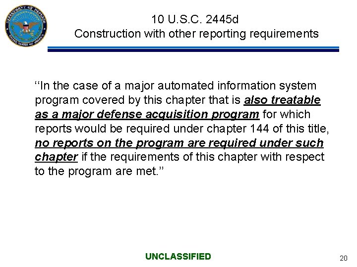 10 U. S. C. 2445 d Construction with other reporting requirements ‘‘In the case