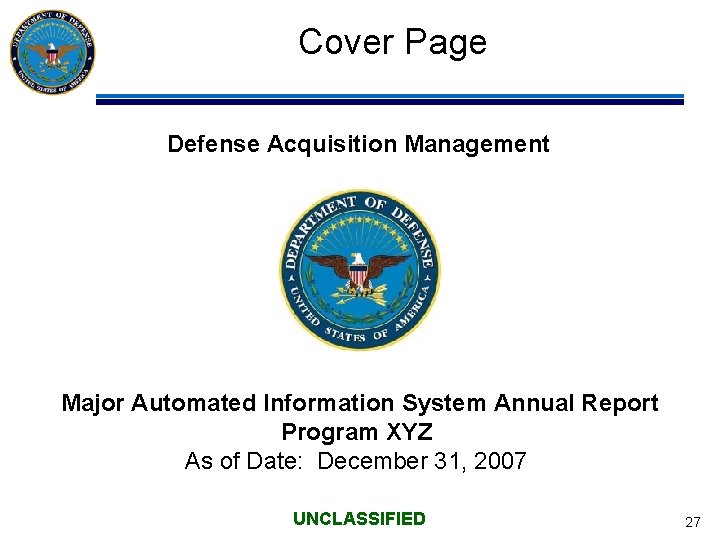 Cover Page Defense Acquisition Management Major Automated Information System Annual Report Program XYZ As