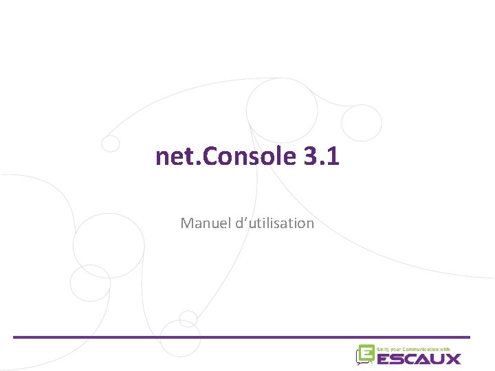 net. Console 3. 1 Manuel d’utilisation 