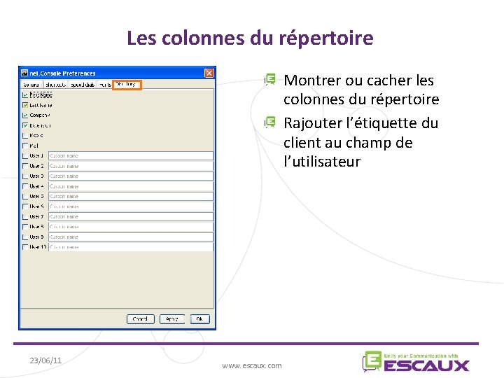 Les colonnes du répertoire Montrer ou cacher les colonnes du répertoire Rajouter l’étiquette du