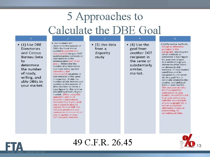 5 Approaches to Calculate the DBE Goal 49 C. F. R. 26. 45 13