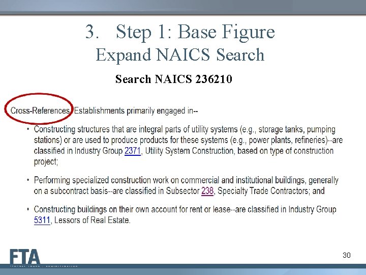 3. Step 1: Base Figure Expand NAICS Search NAICS 236210 30 