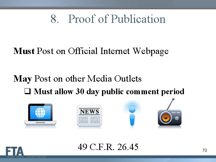 8. Proof of Publication Must Post on Official Internet Webpage May Post on other