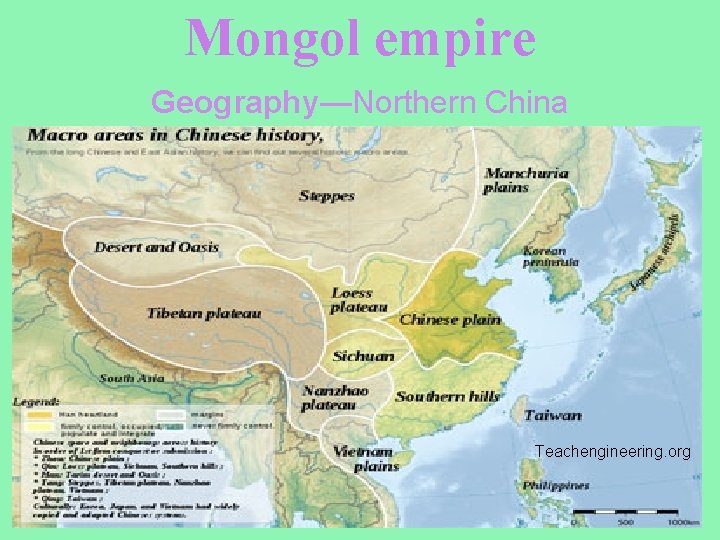 Mongol empire Geography—Northern China Teachengineering. org 