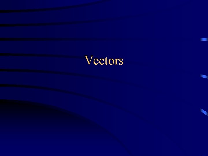 Vectors 