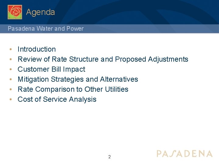 Agenda Pasadena Water and Power • • • Introduction Review of Rate Structure and