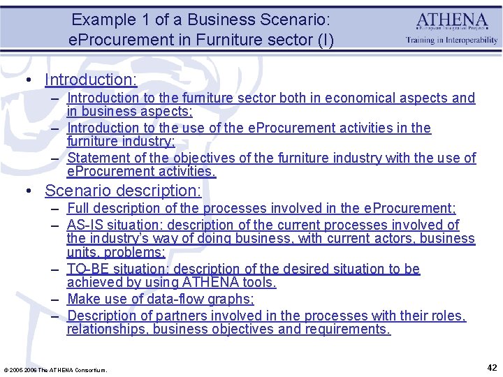 Example 1 of a Business Scenario: e. Procurement in Furniture sector (I) • Introduction: