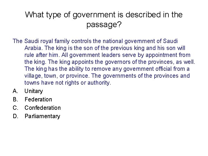 What type of government is described in the passage? The Saudi royal family controls