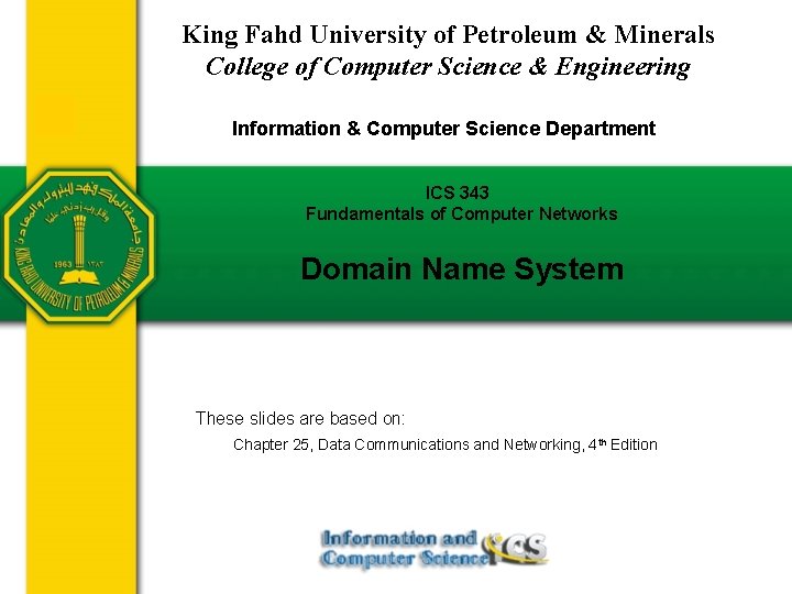 King Fahd University of Petroleum & Minerals College of Computer Science & Engineering Information