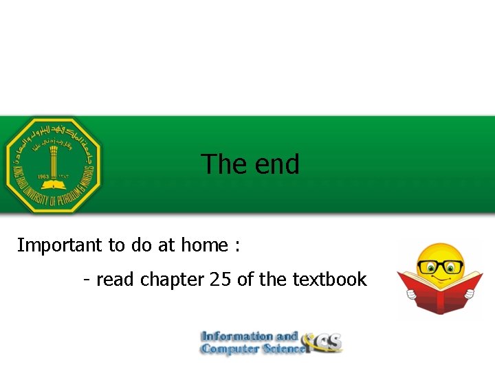 The end Important to do at home : - read chapter 25 of the