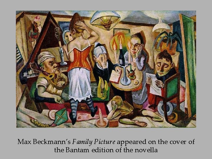 Max Beckmann’s Family Picture appeared on the cover of the Bantam edition of the