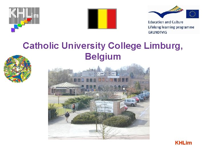 Catholic University College Limburg, Belgium KHLim 