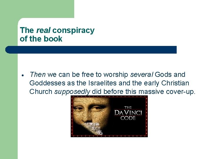 The real conspiracy of the book Then we can be free to worship several The real conspiracy of the book Then we can be free to worship several