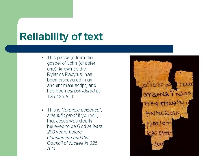 Reliability of text This passage from the gospel of John (chapter one), known as Reliability of text This passage from the gospel of John (chapter one), known as