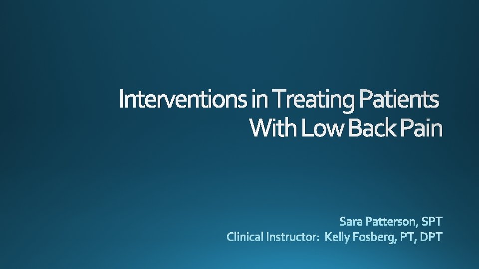 Interventions in Treating Patients With Low Back Pain 