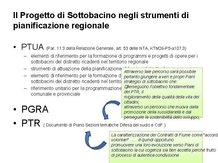 Il Progetto di Sottobacino negli strumenti di pianificazione regionale • PTUA (Par. 11. 3