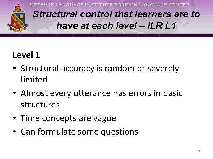 Structural control that learners are to have at each level – ILR L 1