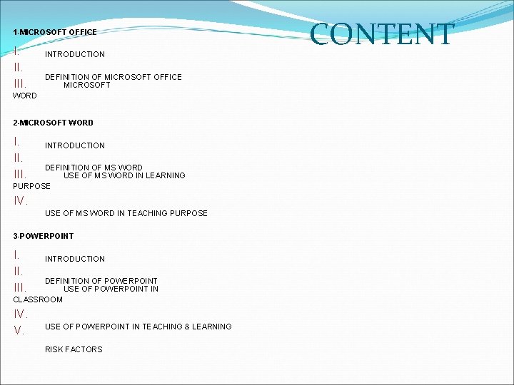 1 -MICROSOFT OFFICE I. III. INTRODUCTION DEFINITION OF MICROSOFT OFFICE MICROSOFT WORD 2 -MICROSOFT