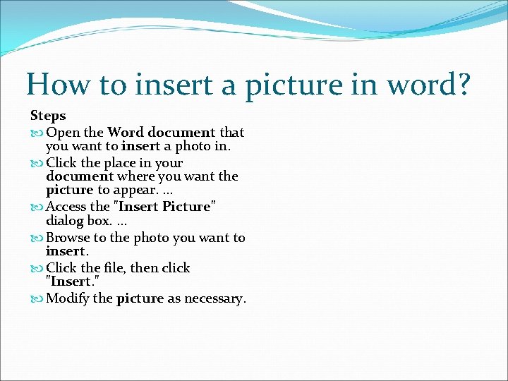 How to insert a picture in word? Steps Open the Word document that you