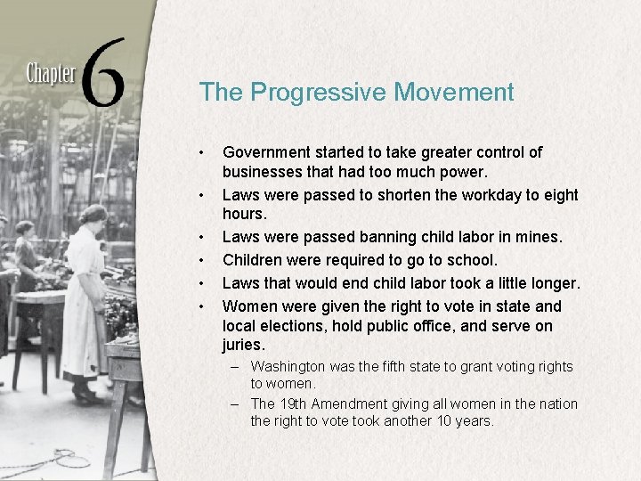 The Progressive Movement • • • Government started to take greater control of businesses