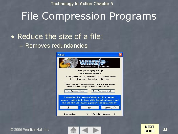 Technology In Action Chapter 5 File Compression Programs • Reduce the size of a Technology In Action Chapter 5 File Compression Programs • Reduce the size of a