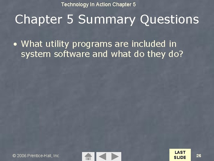 Technology In Action Chapter 5 Summary Questions • What utility programs are included in Technology In Action Chapter 5 Summary Questions • What utility programs are included in