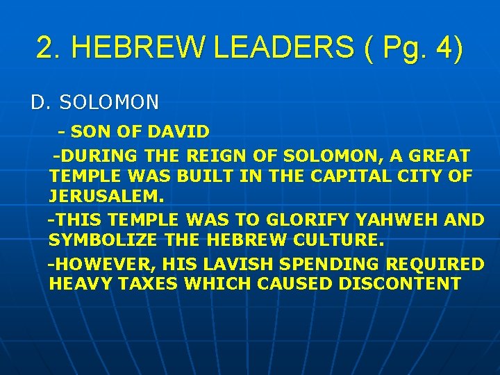 2. HEBREW LEADERS ( Pg. 4) D. SOLOMON - SON OF DAVID -DURING THE