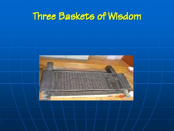 Three Baskets of Wisdom 