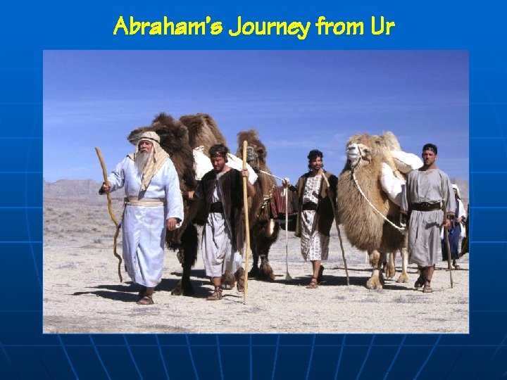 Abraham’s Journey from Ur 