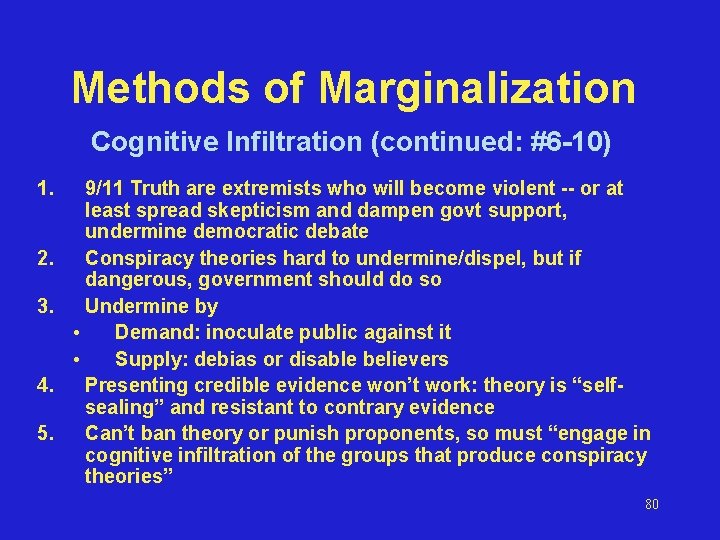 Methods of Marginalization Cognitive Infiltration (continued: #6 -10) 1. 2. 3. 4. 5. 9/11