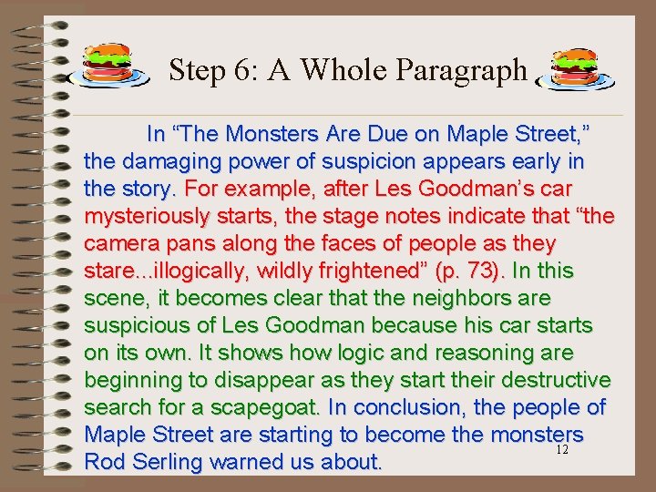 Step 6: A Whole Paragraph In “The Monsters Are Due on Maple Street, ”