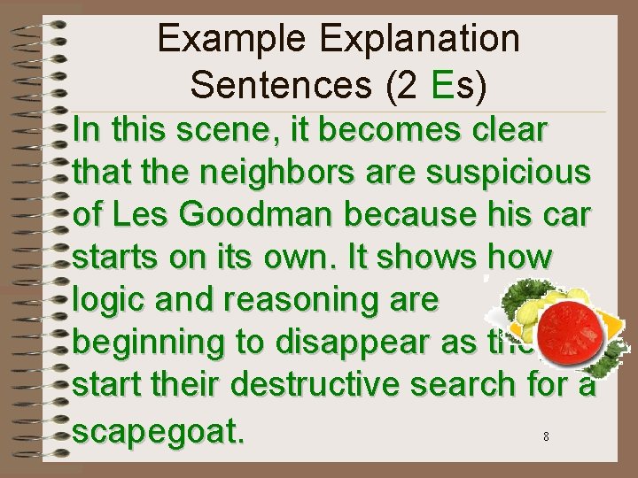 Example Explanation Sentences (2 Es) In this scene, it becomes clear that the neighbors