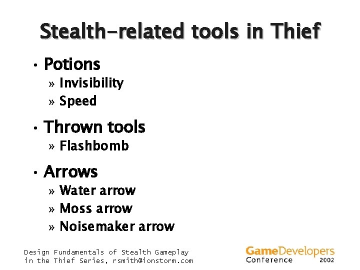 Stealth-related tools in Thief • Potions » Invisibility » Speed • Thrown tools »