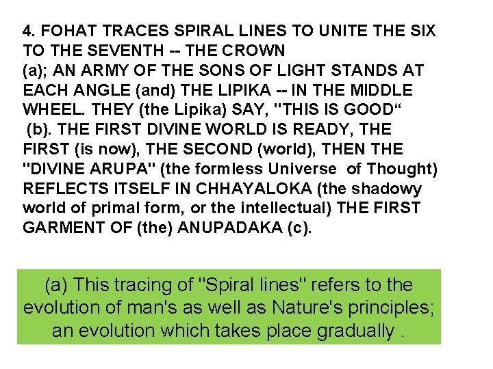 4. FOHAT TRACES SPIRAL LINES TO UNITE THE SIX TO THE SEVENTH -- THE