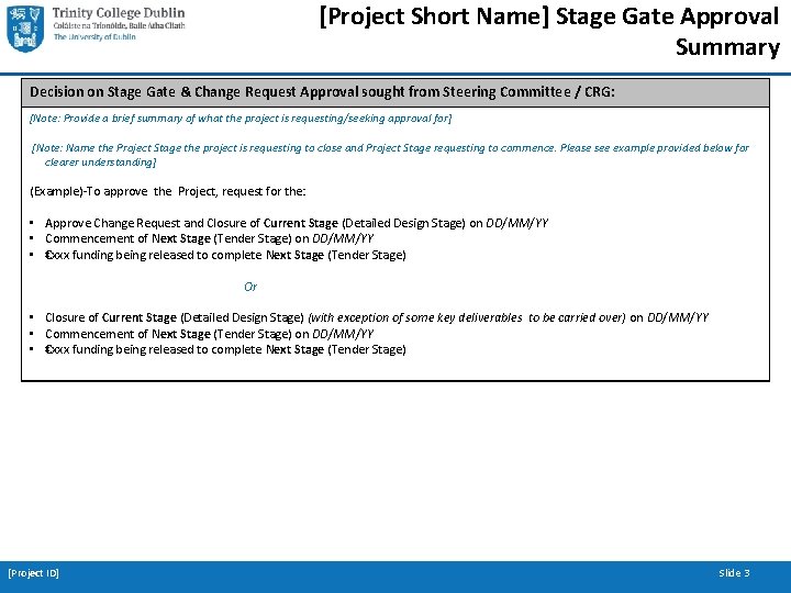 [Project Short Name] Stage Gate Approval Summary Decision on Stage Gate & Change Request