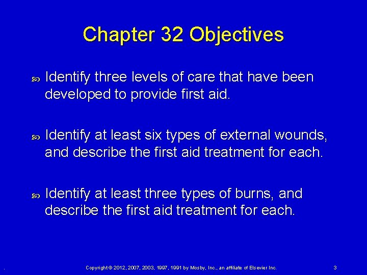Chapter 32 Objectives . Identify three levels of care that have been developed to Chapter 32 Objectives . Identify three levels of care that have been developed to