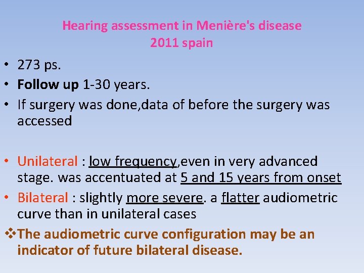 Hearing assessment in Menière's disease 2011 spain • 273 ps. • Follow up 1
