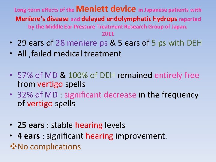 Long-term effects of the Meniett device in Japanese patients with Meniere's disease and delayed