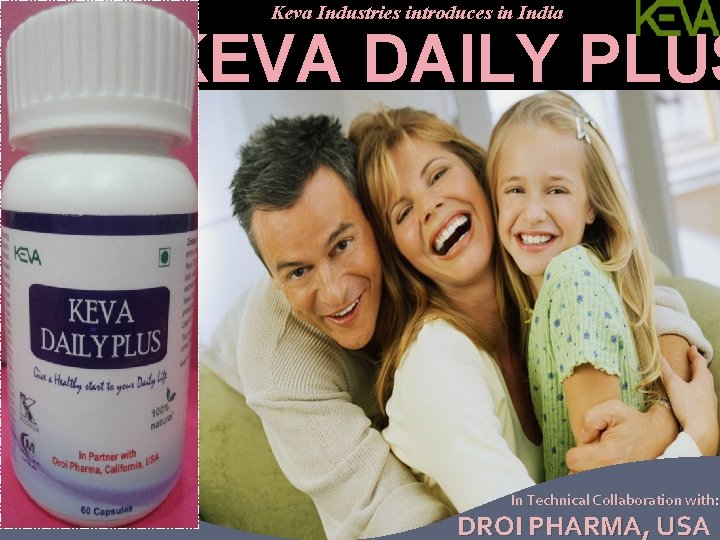 Keva Industries introduces in India KEVA DAILY PLUS In Technical Collaboration with: DROI PHARMA,