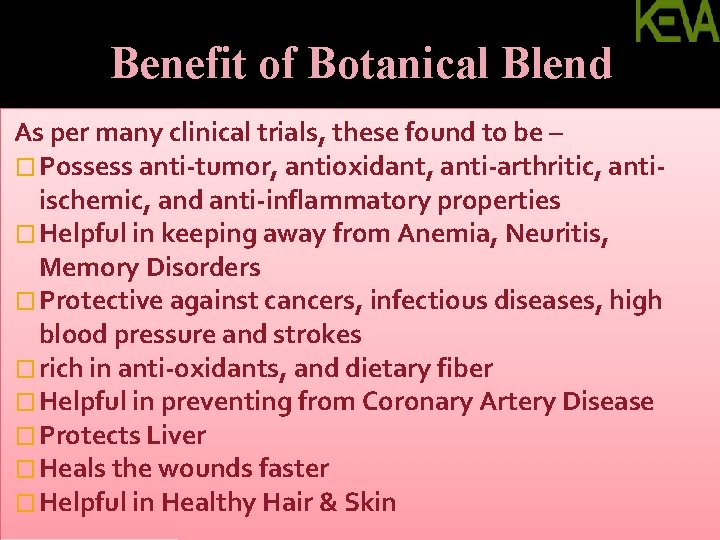 Benefit of Botanical Blend As per many clinical trials, these found to be –