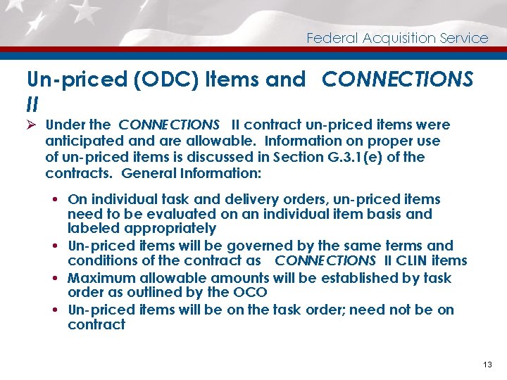 Federal Acquisition Service Un-priced (ODC) Items and CONNECTIONS II Ø Under the CONNECTIONS II