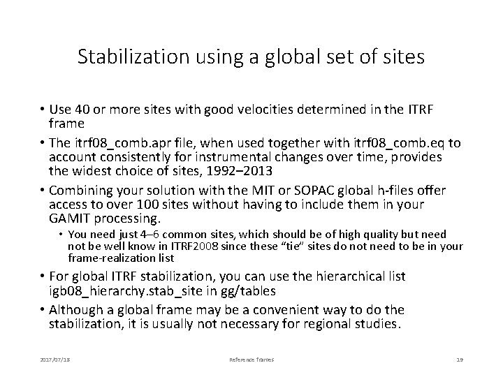 Stabilization using a global set of sites • Use 40 or more sites with