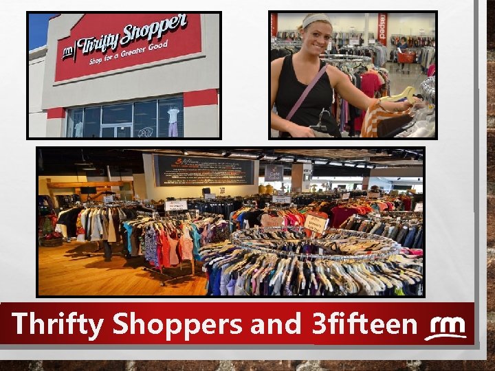 Thrifty Shoppers and 3 fifteen 