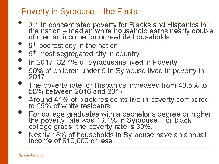 Poverty in Syracuse – the Facts • • • # 1 in concentrated poverty