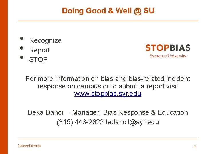 Doing Good & Well @ SU • • • Recognize Report STOP For more